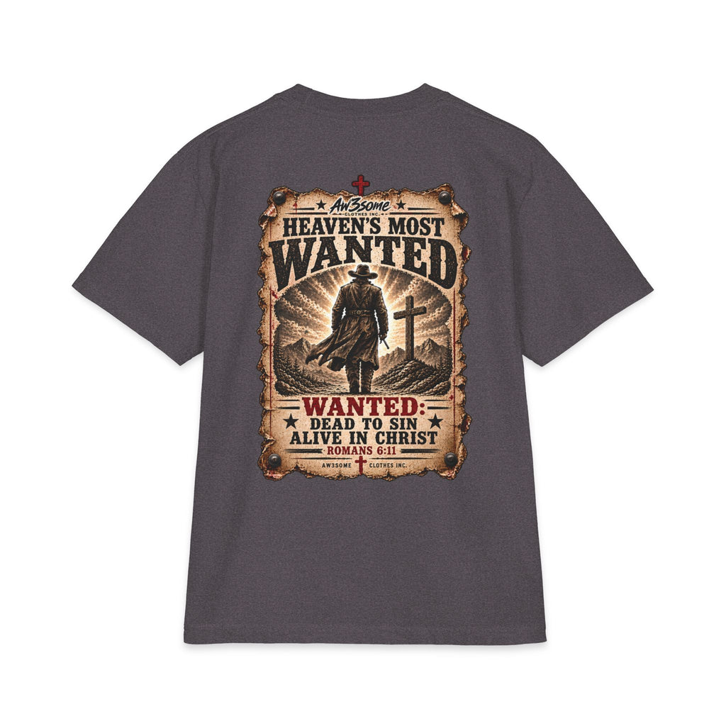 Heaven’s Most Wanted T-Shirt — Christian Western "Wanted: Dead to Sin, Alive in Christ" Graphic