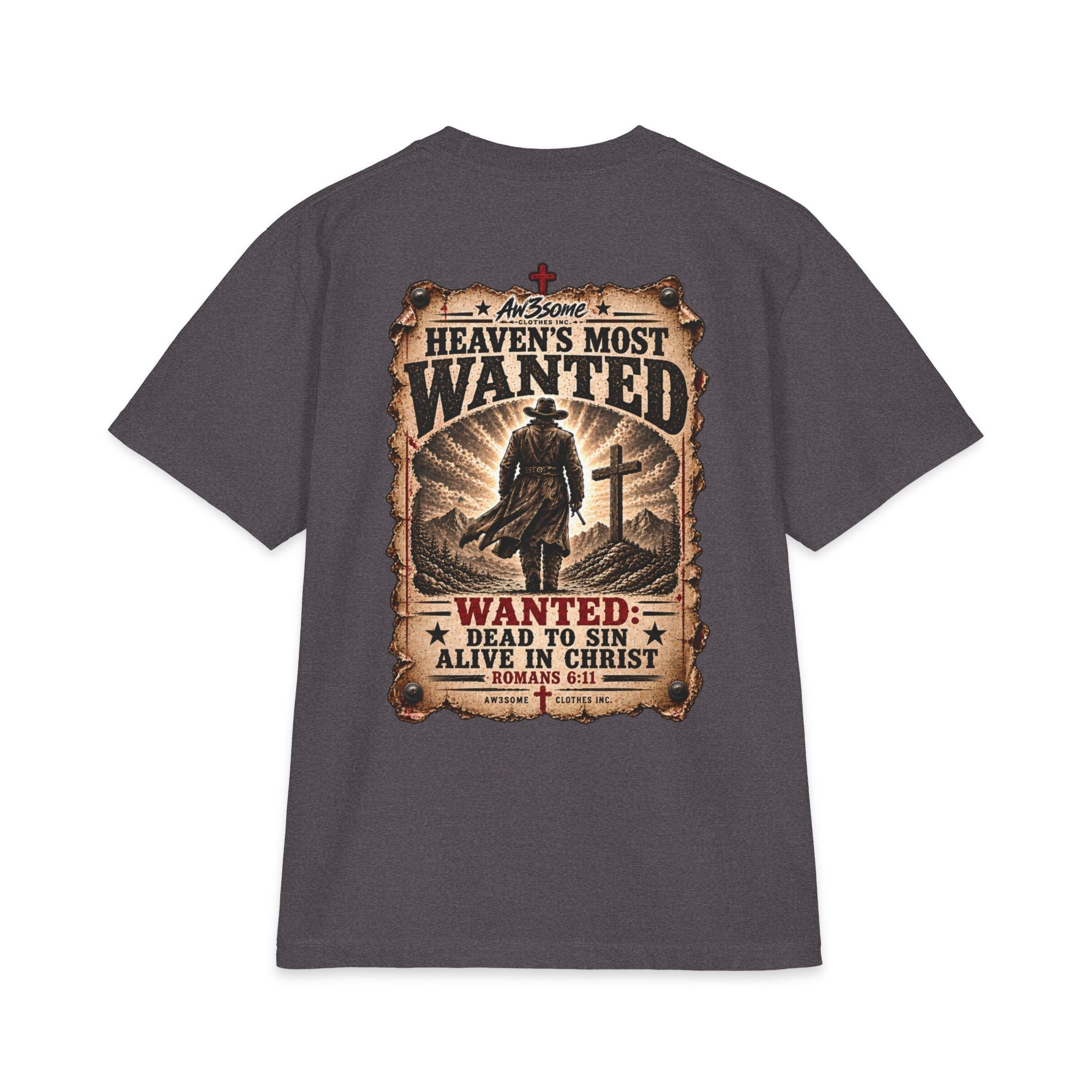 Heaven’s Most Wanted T-Shirt — Christian Western "Wanted: Dead to Sin, Alive in Christ" Graphic