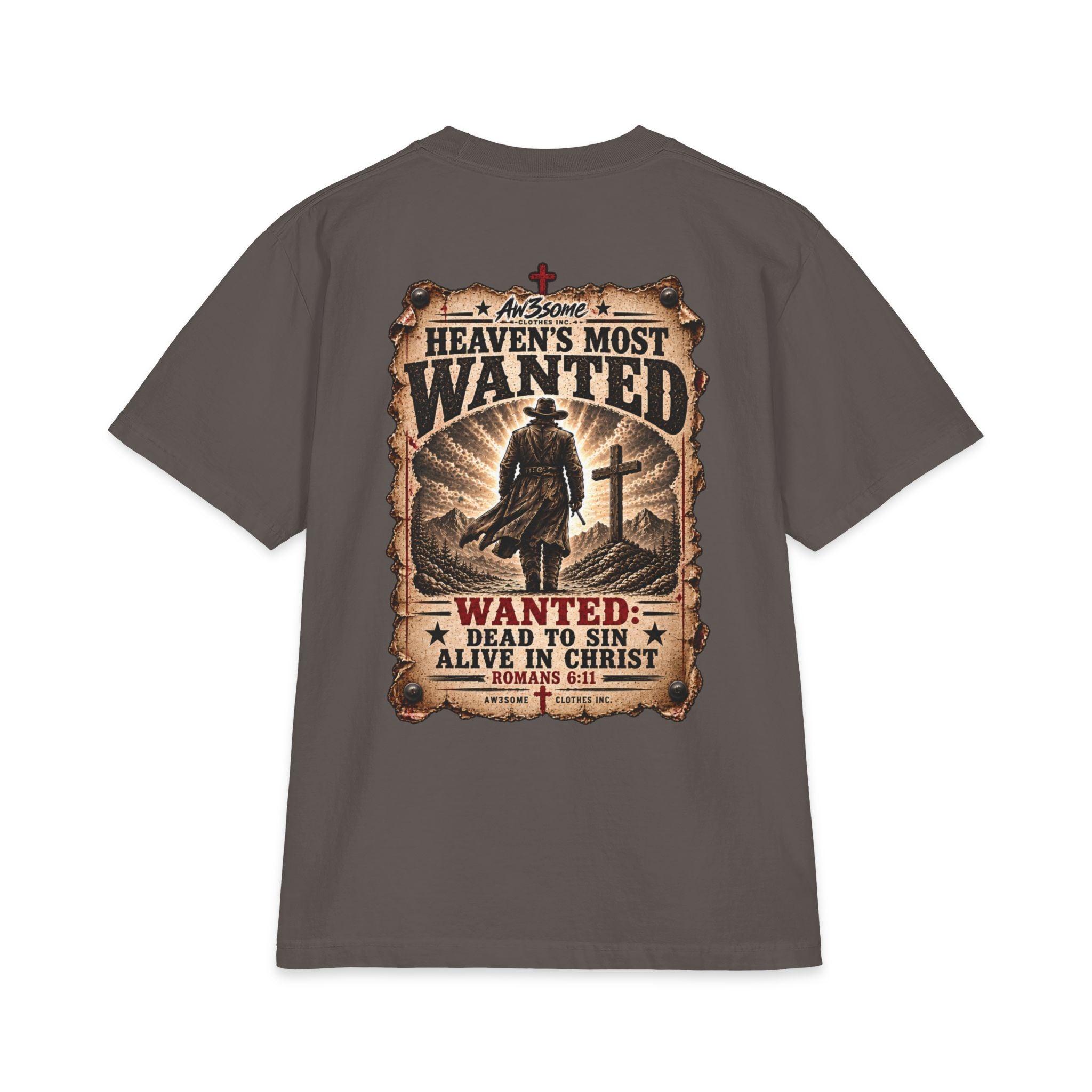 Heaven’s Most Wanted T-Shirt — Christian Western "Wanted: Dead to Sin, Alive in Christ" Graphic