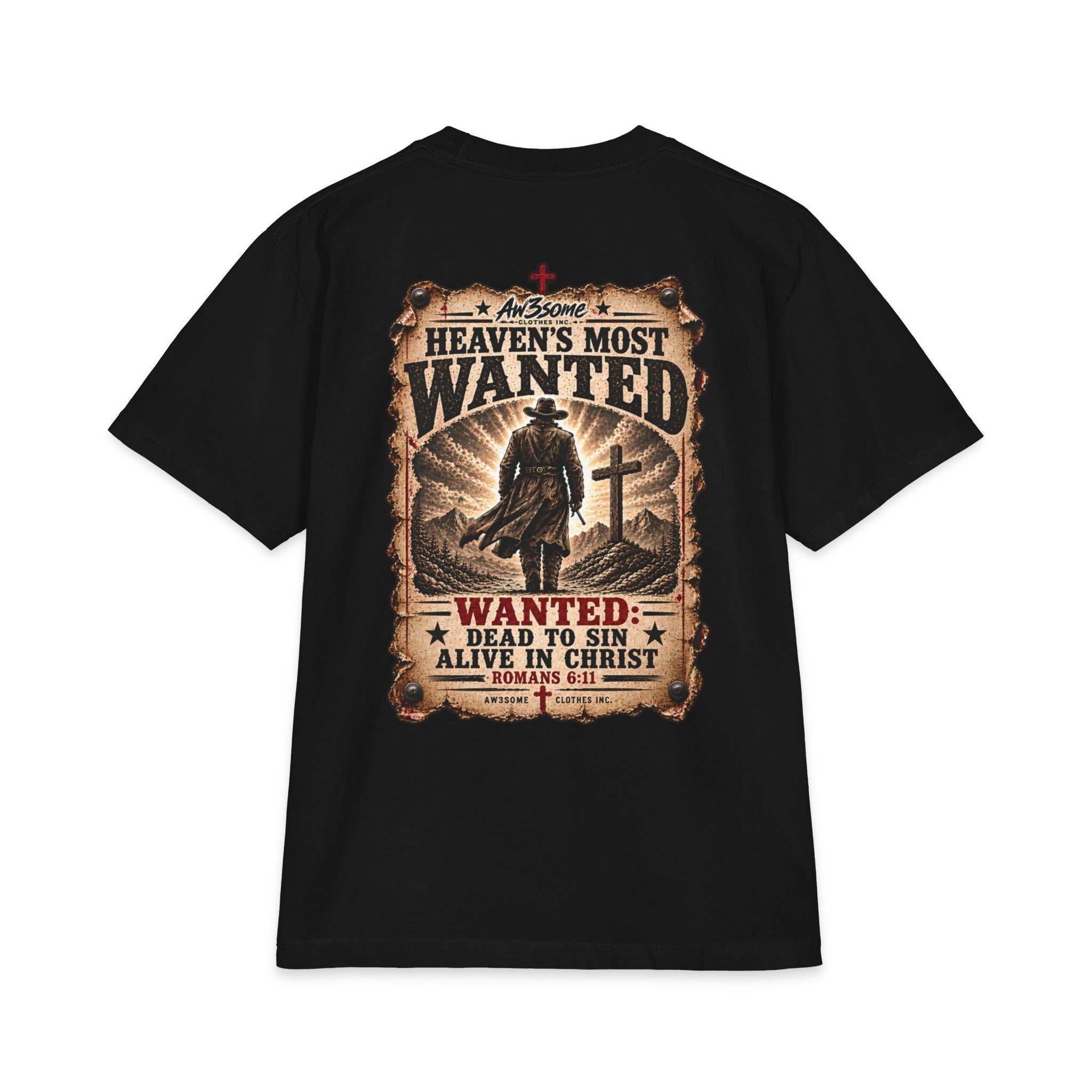 Heaven’s Most Wanted T-Shirt — Christian Western "Wanted: Dead to Sin, Alive in Christ" Graphic